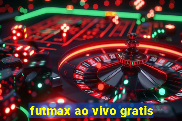 futmax ao vivo gratis